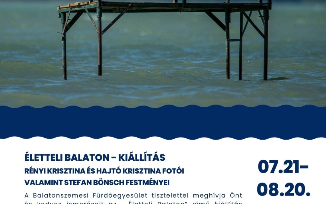 Életteli Balaton – Kiállítás